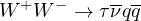 WW (tau-neutrino/two quark)
