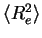$ \langle R_{e}^{2} \rangle$