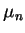 $ \mu_{n}$
