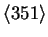 $ \langle 351\rangle$