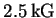 $ 2.5\ensuremath{\unskip\,\mathrm{kG}}$
